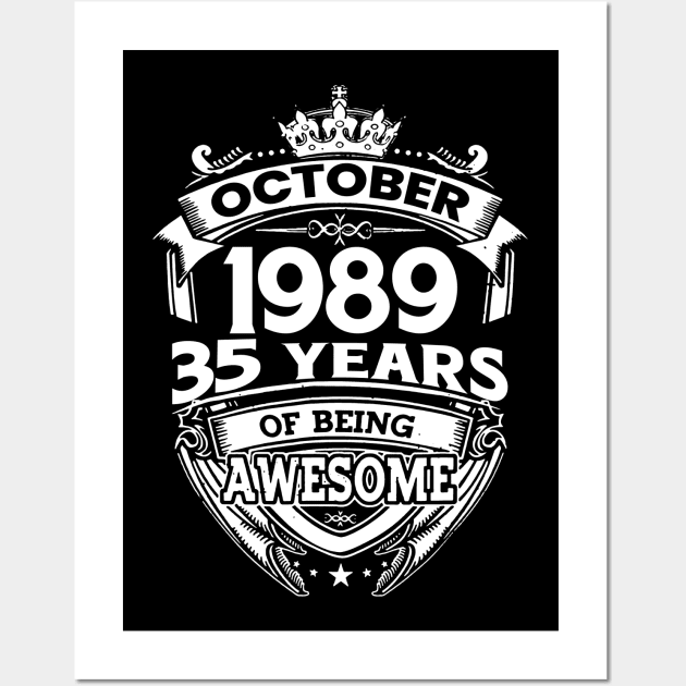 October 1989 35 Years Of Being Awesome 35th Birthday Wall Art by Che Tam CHIPS